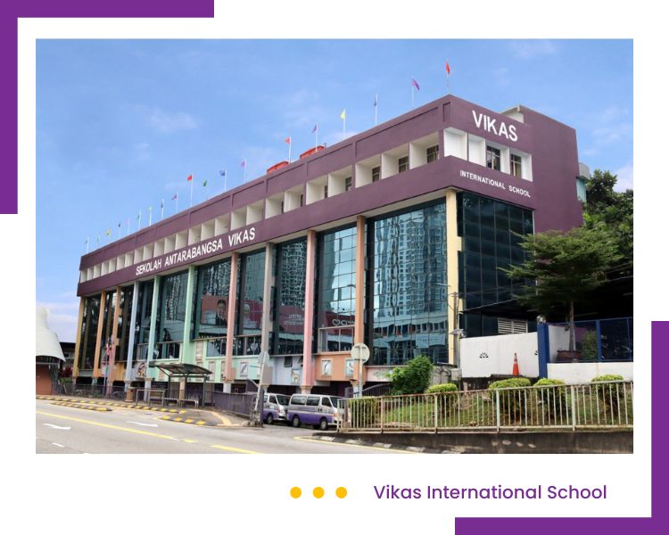Vikas International School best school in kuala lumpur